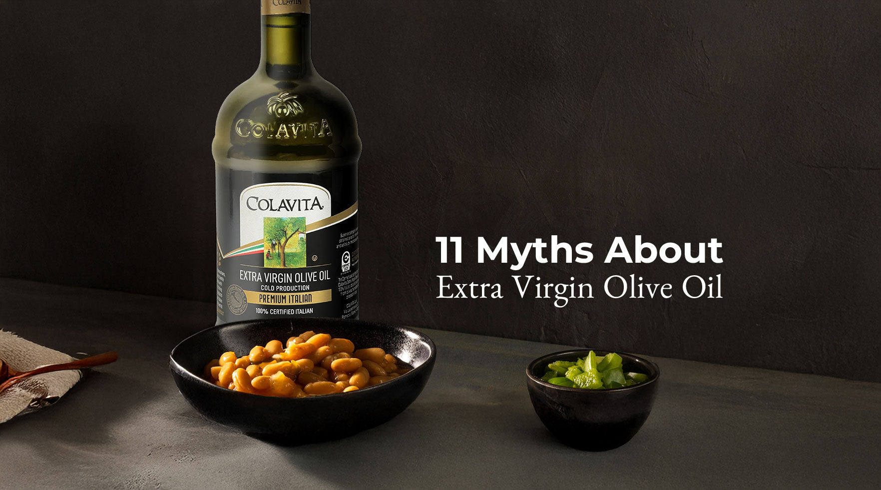 11 Myths About Extra Virgin Olive Oil