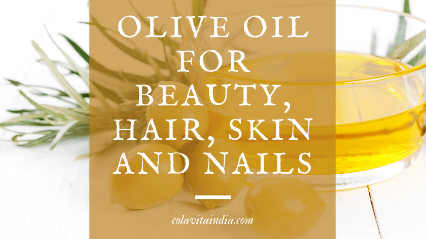 Amazing Benefits of Using Olive Oil for Beauty, Hair, Skin and Nails